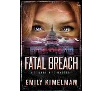 Emily Kimelman Fatal Breach (Tascabile) Sydney Rye Mysteries