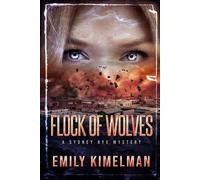 Emily Kimelman Flock of Wolves (Tascabile) Sydney Rye Mysteries