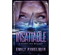Emily Kimelman Insatiable (Tascabile) Sydney Rye Mysteries
