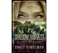 Emily Kimelman Shadow Harvest (Tascabile) Sydney Rye Mysteries