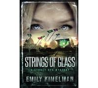 Emily Kimelman Strings of Glass (Tascabile) Sydney Rye Mysteries