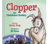 Emily King Ed Olson Clopper, the Christmas Donkey (Copertina rigida)