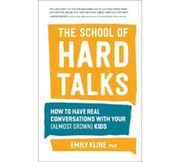 Emily Kline, PhD The School of Hard Talks (Tascabile)