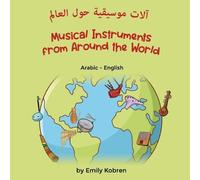 Emily Kobren Musical Instruments from Around the World (Arabic-Engli (Tascabile)