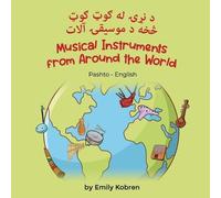 Emily Kobren Musical Instruments from Around the World (Pashto-Engli (Tascabile)