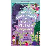 Emily Krempholtz Violet Thistlewaite is Not a Villain Anymore (Tascabile)