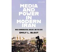 Emily L. Blout Media and Power in Modern Iran (Copertina rigida)