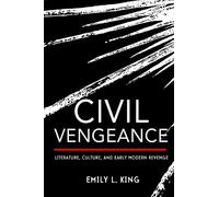 Emily L. King Civil Vengeance (Copertina rigida)
