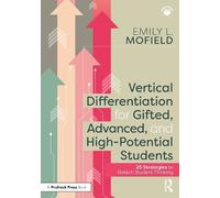 Emily L. Mofiel Vertical Differentiation for Gifted, Advanced, and H (Tascabile)