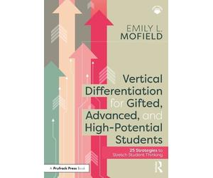 Emily L. Mofiel Vertical Differentiation for Gifted, Advanced, and H (Tascabile)