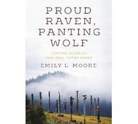 Emily L. Moore Proud Raven, Panting Wolf (Copertina rigida)