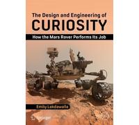Emily Lakdawalla The Design and Engineering of Curiosity (Tascabile)