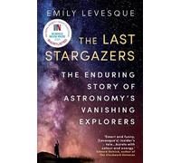 Emily Levesque The Last Stargazers (Tascabile)