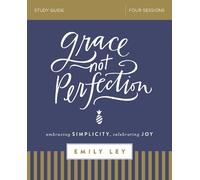 Emily Ley Grace, Not Perfection Bible Study Guide (Tascabile)