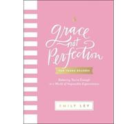 Emily Ley Grace, Not Perfection for Young Readers (Tascabile)