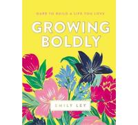 Emily Ley Growing Boldly (Copertina rigida)