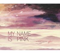 Emily Li My Name Is Pink (Tascabile)