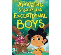 Emily Lin Amazing Stories for Exceptional Boys (Tascabile)