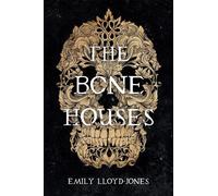 Emily Lloyd-Jones The Bone Houses (Tascabile)