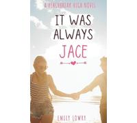 Emily Lowry It Was Always Jace (Tascabile) Beachbreak High