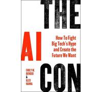 Emily M. Bender, Alex Hanna – The AI Con – How to Fight Big Tech's Hype – Copertina rigida