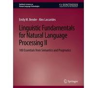 Emily M. Bender Alex Linguistic Fundamentals for Natural Language Pr (Tascabile)