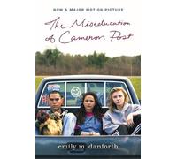 Emily M Danfort The Miseducation of Cameron Post Movie Tie-In Editio (Tascabile)