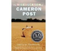 Emily M. Danforth The Miseducation of Cameron Post (Tascabile)