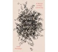 Emily MacGregor While the Music Lasts (Copertina rigida)