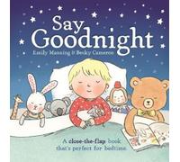Emily Manning Say Goodnight (Copertina rigida)