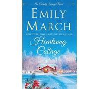 Emily March Heartsong Cottage (Tascabile) Eternity Springs
