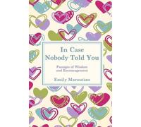 Emily Maroutian In Case Nobody Told You (Tascabile)