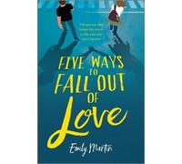 Emily Martin Five Ways to Fall Out of Love (Copertina rigida)