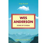 Emily Maskell Icons of Cinema: Wes Anderson (Copertina rigida)