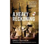 Emily Mayhew A Heavy Reckoning (Tascabile)