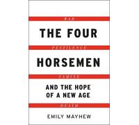 Emily Mayhew The Four Horsemen (Copertina rigida)