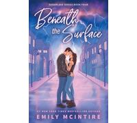 Emily McIntire Beneath the Surface (Tascabile) Sugarlake