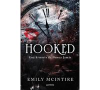 Emily McIntire Hooked: una historia de nunca jamás / Hooked: A Dark, (Tascabile)