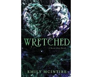 Emily McIntire Wretched (Tascabile) Never After