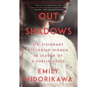 Emily Midorikawa Out of the Shadows (Tascabile)