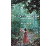 Emily Milay My Words Untethered (Tascabile)