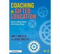 Emily Mofield Vicki Phelps Coaching in Gifted Education (Tascabile)
