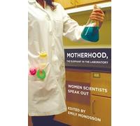 Emily Monosson Motherhood, the Elephant in the Laboratory (Tascabile)