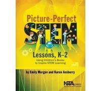 Emily Morgan Karen Ansberry Picture-Perfect STEM Lessons, K-2 (Tascabile)