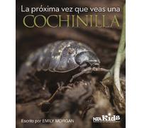 Emily Morgan La Próxima Vez Que Veas una Cochinilla (Tascabile)