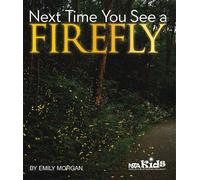 Emily Morgan Next Time You See a Firefly (Tascabile) Next Time You See