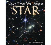 Emily Morgan Next Time You See a Star (Copertina rigida) Next Time You See