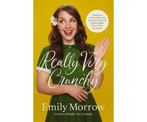 Emily Morrow Really Very Crunchy (Tascabile)