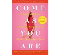 Emily Nagoski Come as You Are: Revised and Updated (Tascabile)
