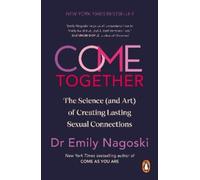 Emily Nagoski Come Together (Tascabile)
